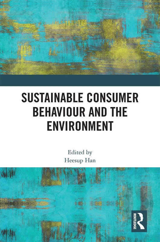Routledge Sustainable Consumer Behaviour and the Environment