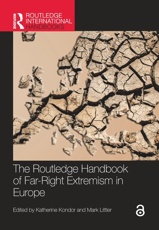 The Routledge Handbook of Far-Right Extremism in Europe (Routledge International Handbooks)