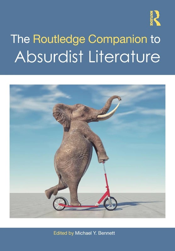 Routledge Companion to Absurdist Literature - Academic Book
