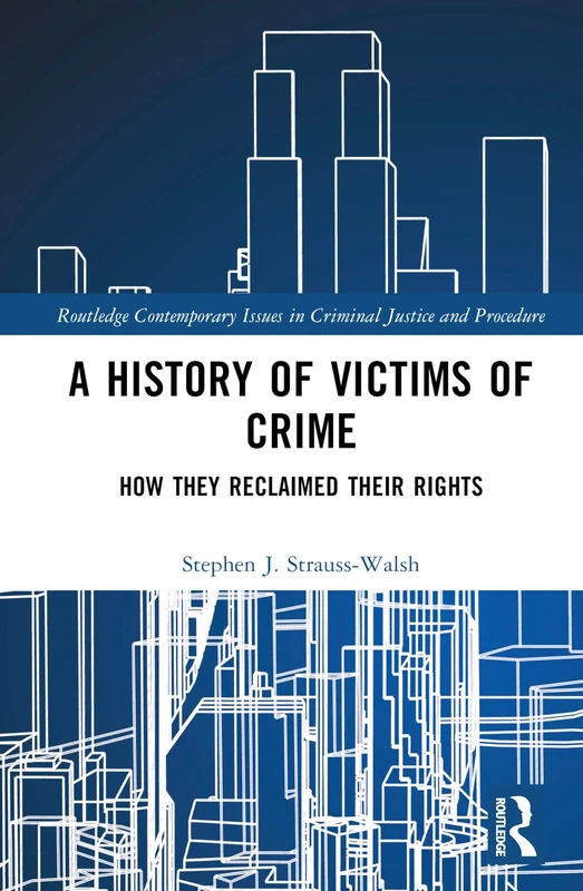 Routledge A History of Victims of Crime - Law Book