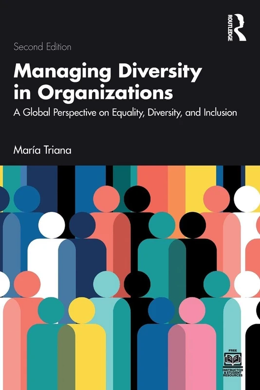 Managing Diversity in Organizations: A Global Perspective on Equality, Diversity, and Inclusion