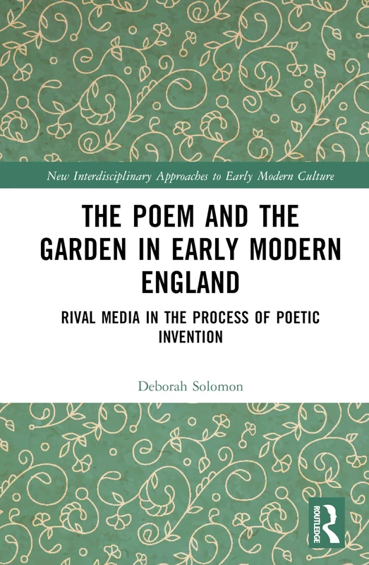 Routledge - The Poem and the Garden in Early Modern England