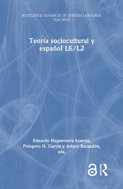 Routledge Teoria sociocultural y espanol LE/L2 Book