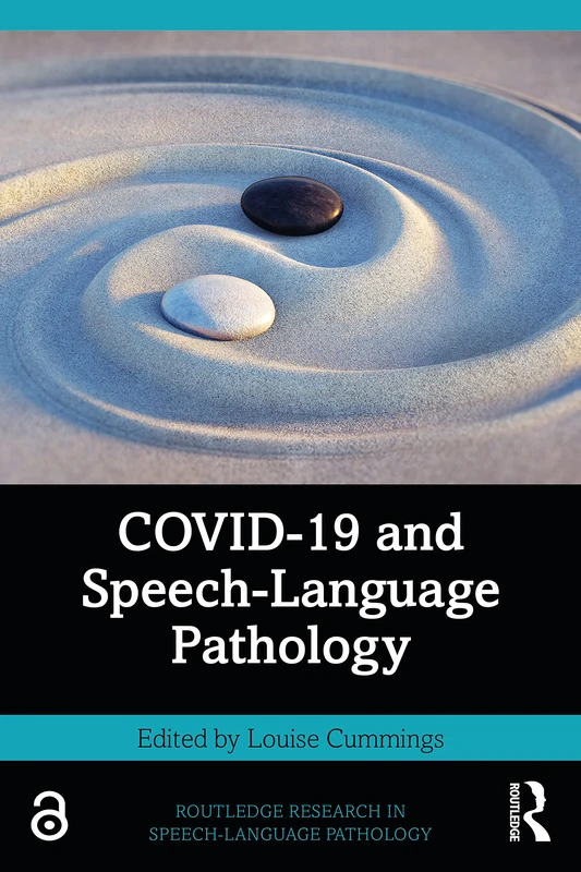 COVID-19 and Speech-Language Pathology (Routledge Research in Speech-Language Pathology)