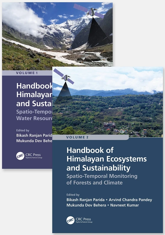 Handbook of Himalayan Ecosystems and Sustainability, Two Volume Set: Spatio-temporal Monitoring of Forests and Climate / Spatio-temporal Monitoring of Water Resources and Climate: 1-2