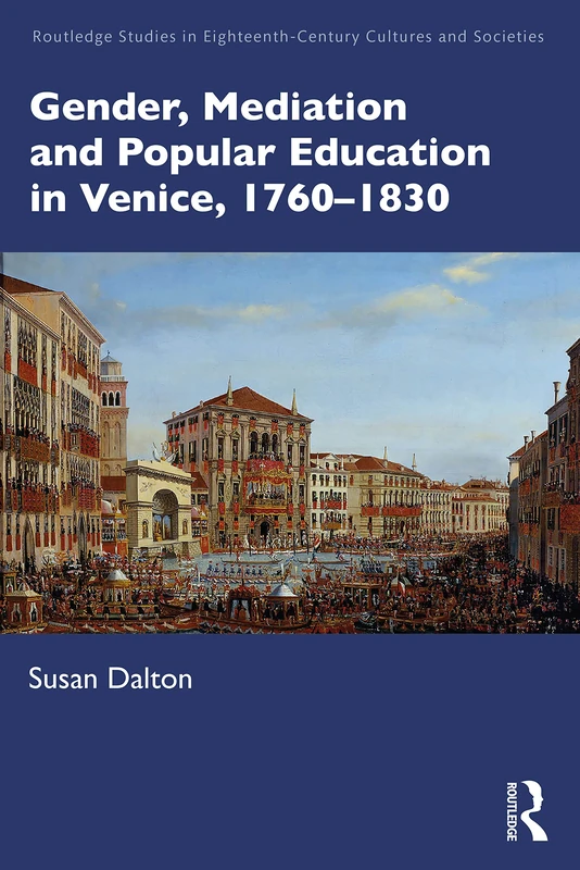 Routledge Gender, Mediation, and Popular Education in Venice