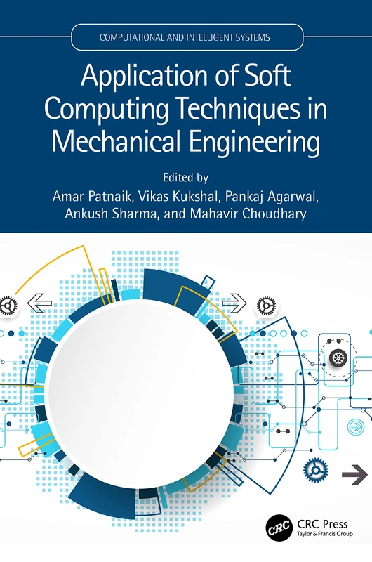 Application of Soft Computing Techniques in Mechanical Engineering (Computational and Intelligent Systems) - Image 1