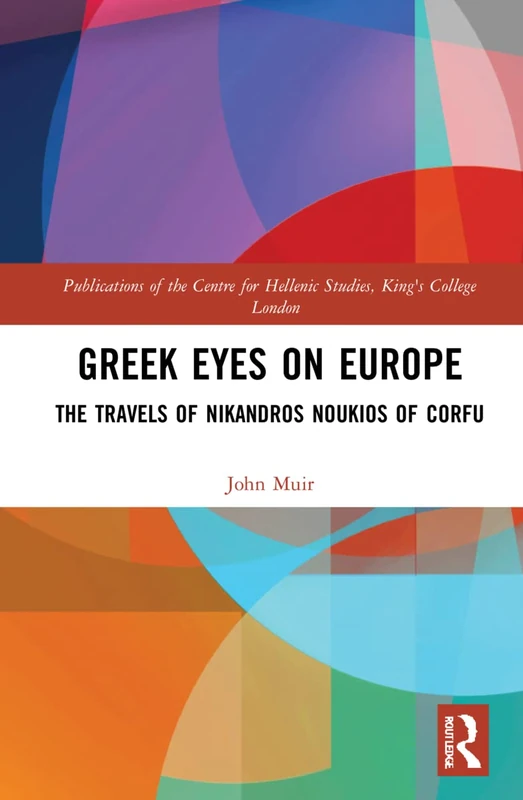 Routledge Greek Eyes on Europe: Travels of Nikandros Noukios