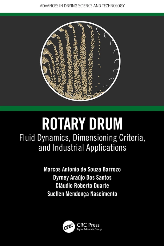 Rotary Drum: Fluid Dynamics, Dimensioning Criteria, and Industrial Applications (Advances in Drying Science and Technology) - Image 1