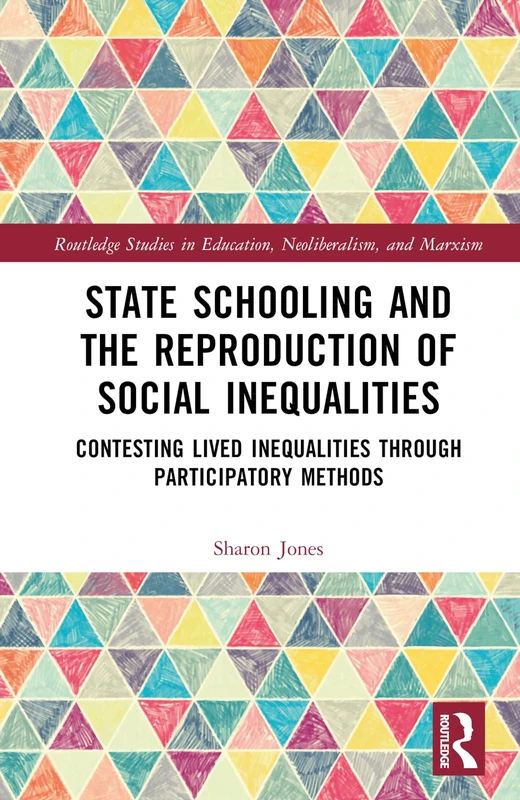 Routledge State Schooling and Social Inequalities Book