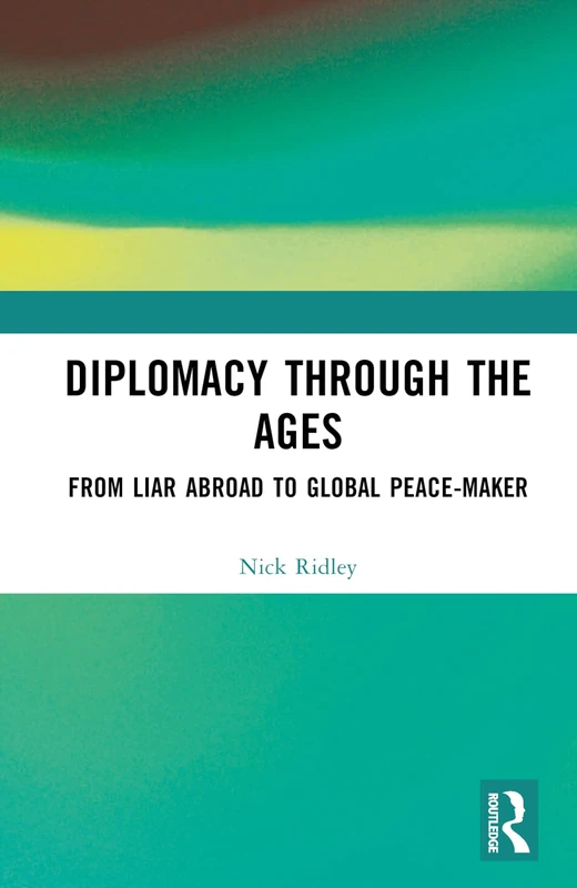 Routledge Diplomacy Through the Ages - History Book