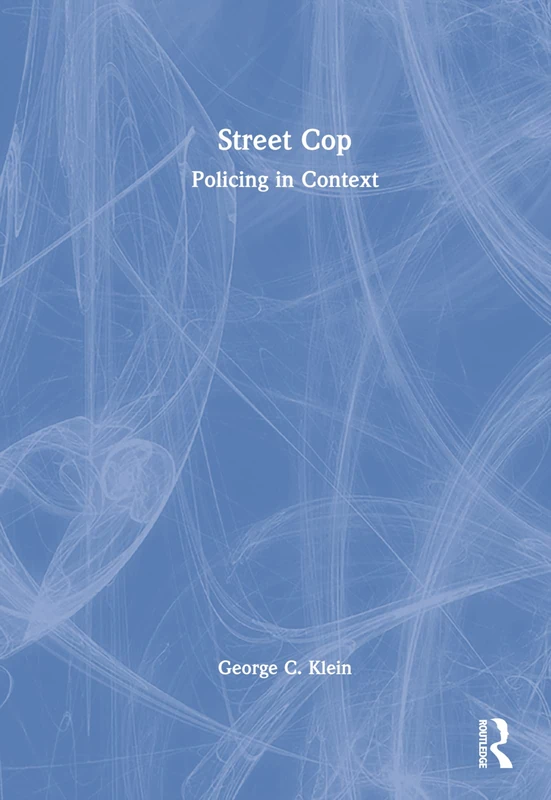 Street Cop: Policing in Context