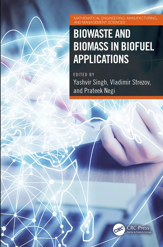 CRC Press: Biowaste and Biomass in Biofuel Applications Book