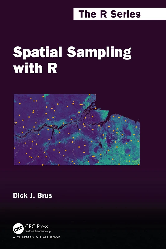 Spatial Sampling with R - CRC Press Statistical Textbook