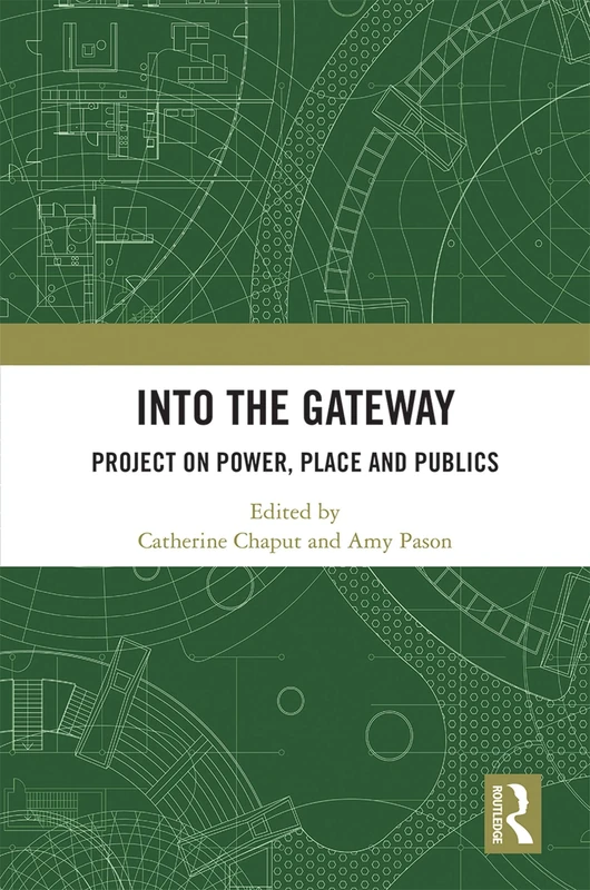 Routledge - Into the Gateway: Project on Power, Place and Publics - Image 1