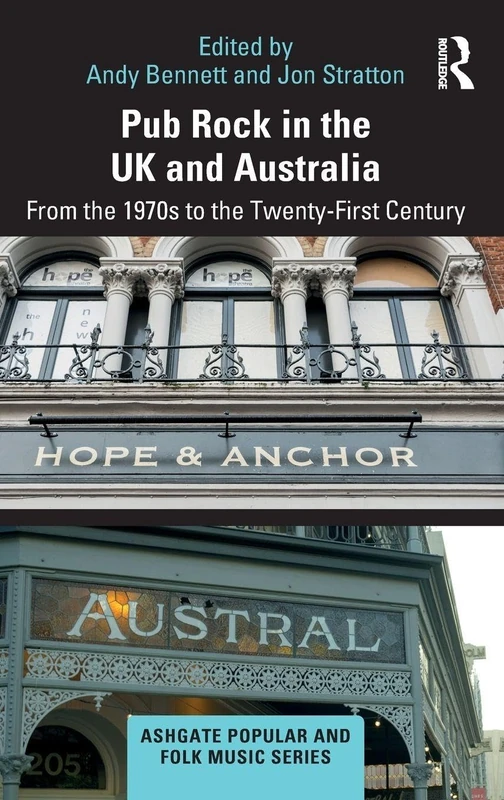 Routledge Pub Rock in the UK and Australia - Music History Book