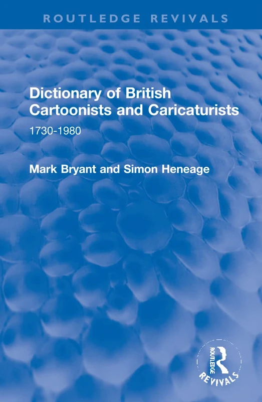Dictionary of British Cartoonists and Caricaturists: 1730-1980 (Routledge Revivals) - Image 1