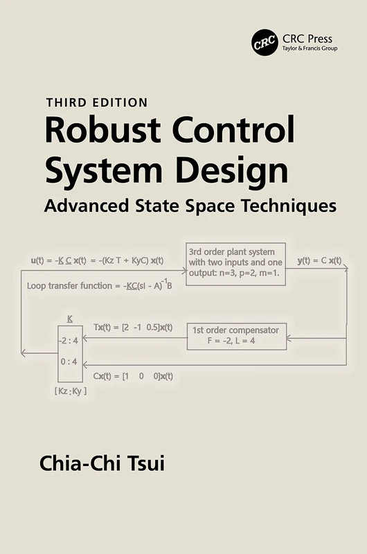Robust Control System Design: Advanced State Space Techniques