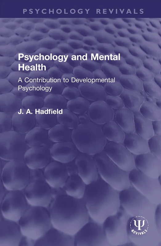 Psychology and Mental Health: A Contribution to Developmental Psychology (Psychology Revivals)