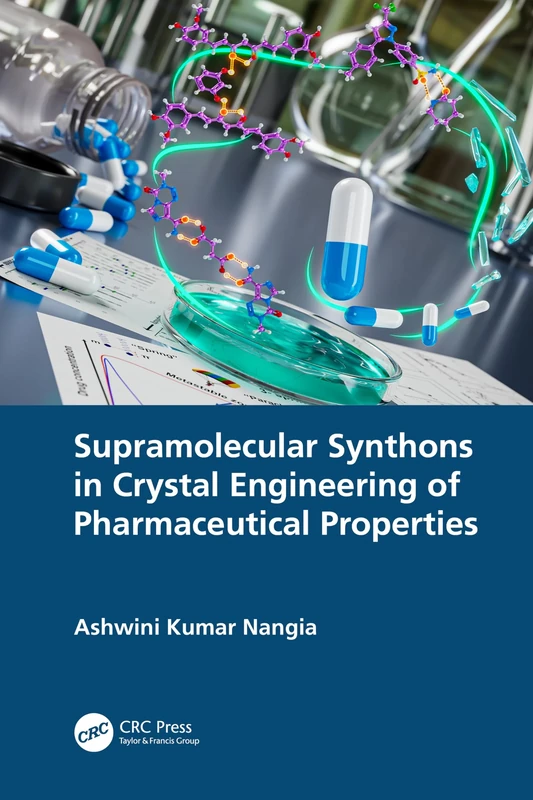 Supramolecular Synthons in Crystal Engineering of Pharmaceutical Properties (xx xx)
