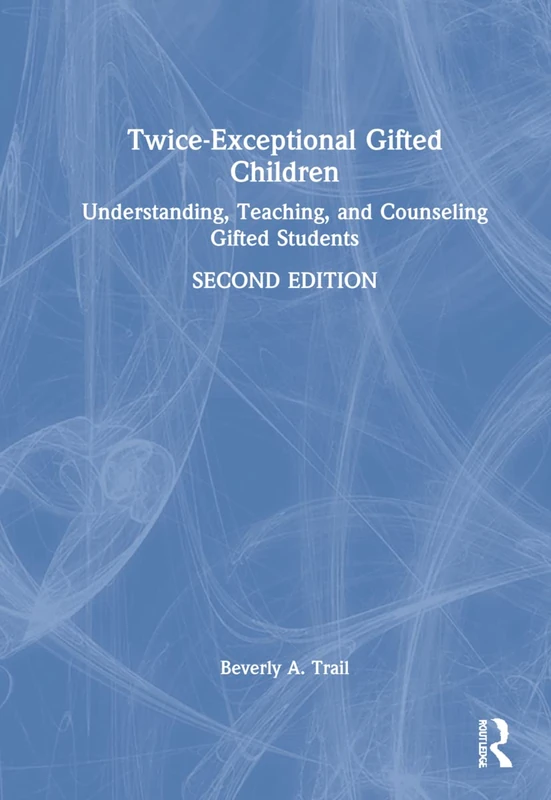 Routledge Twice-Exceptional Gifted Children Book
