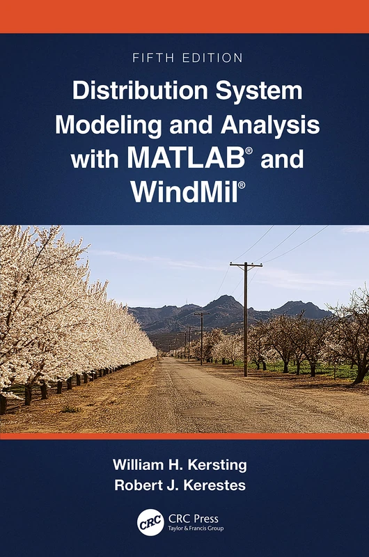 CRC Press Distribution System Modeling with MATLAB and WindMil