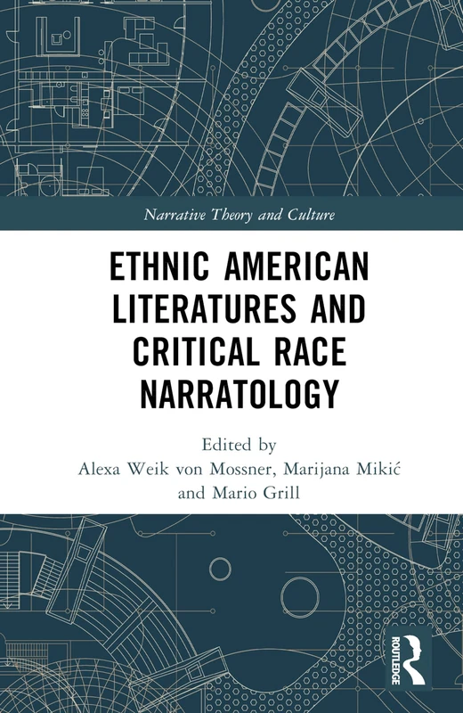 Routledge Ethnic American Literatures and Critical Race Narratology