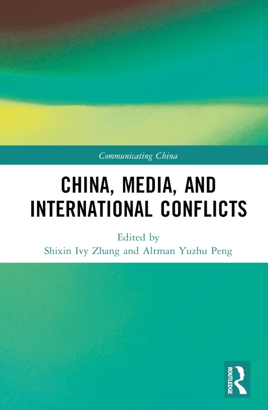 Routledge China, Media, and International Conflicts Book