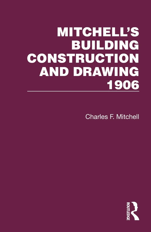 Mitchell's Building Construction and Drawing 1906 - Image 1