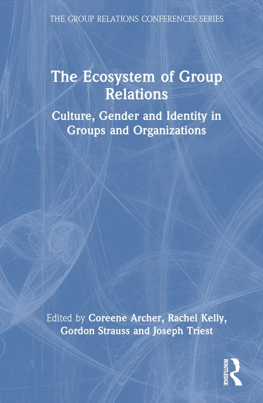 Routledge - The Ecosystem of Group Relations Book