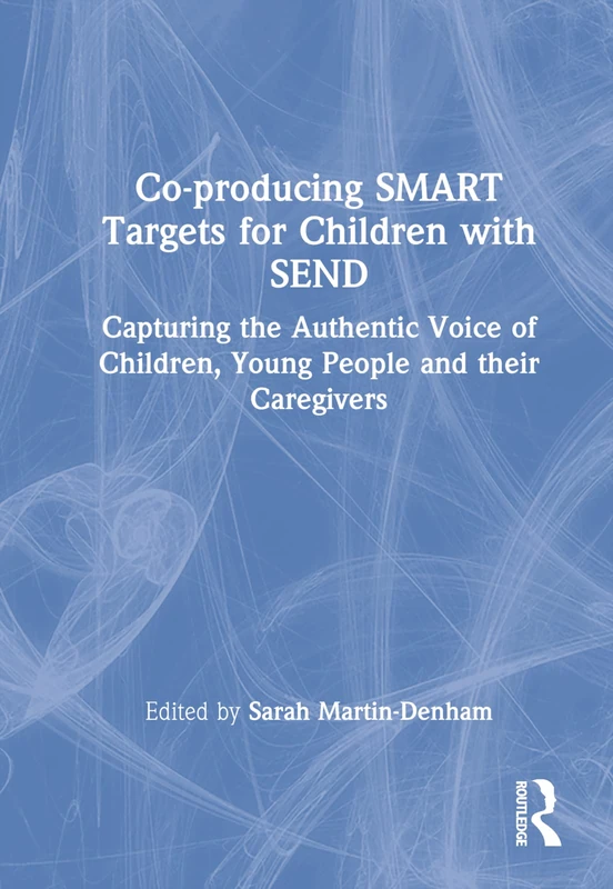 Routledge Co-producing SMART Targets for Children with SEND