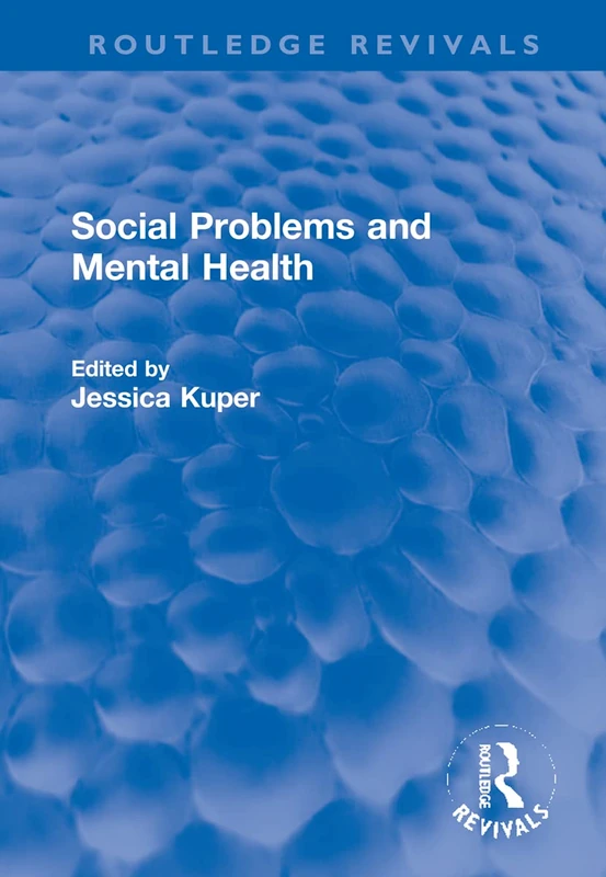 Social Problems and Mental Health (Routledge Revivals)