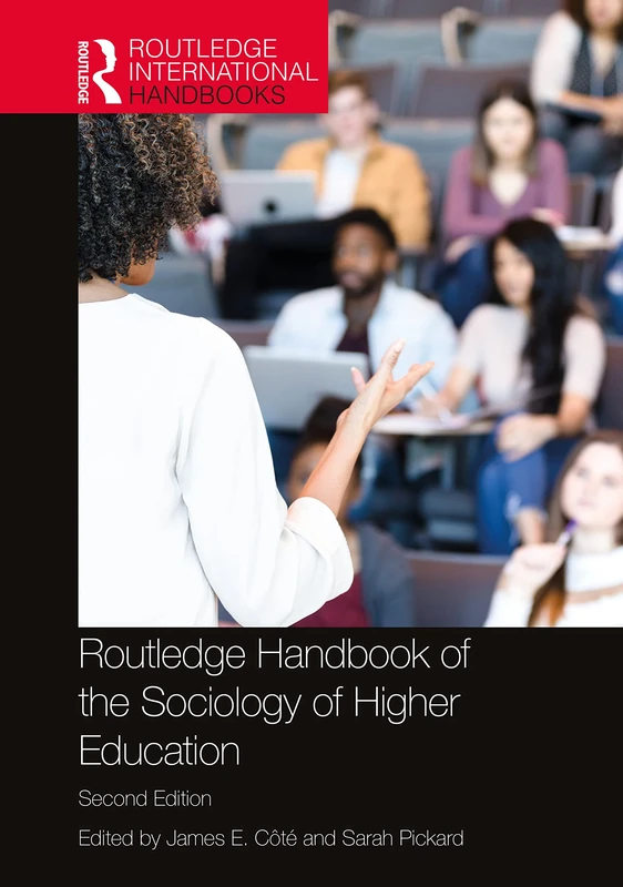 Routledge Handbook of the Sociology of Higher Education (Routledge International Handbooks)
