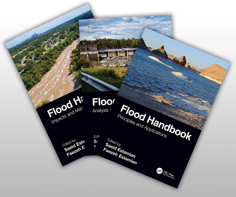 Flood Handbook, Three-Volume Set: Impacts and Management / Analysis and Modeling / Principles and Applications