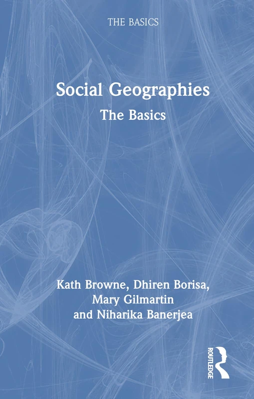 Routledge Social Geographies: The Basics - Academic Book
