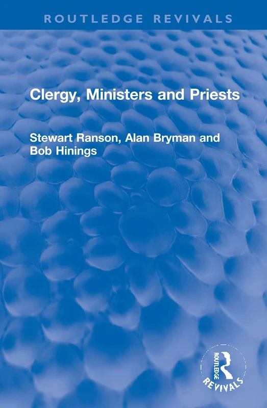 Routledge Clergy, Ministers and Priests (Routledge Revivals)