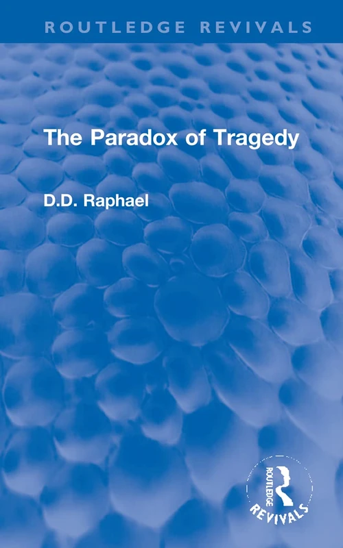 The Paradox of Tragedy (Routledge Revivals)