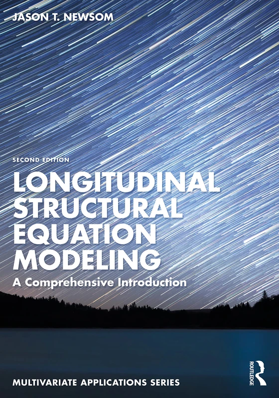 Longitudinal Structural Equation Modeling: A Comprehensive Introduction (Multivariate Applications Series)