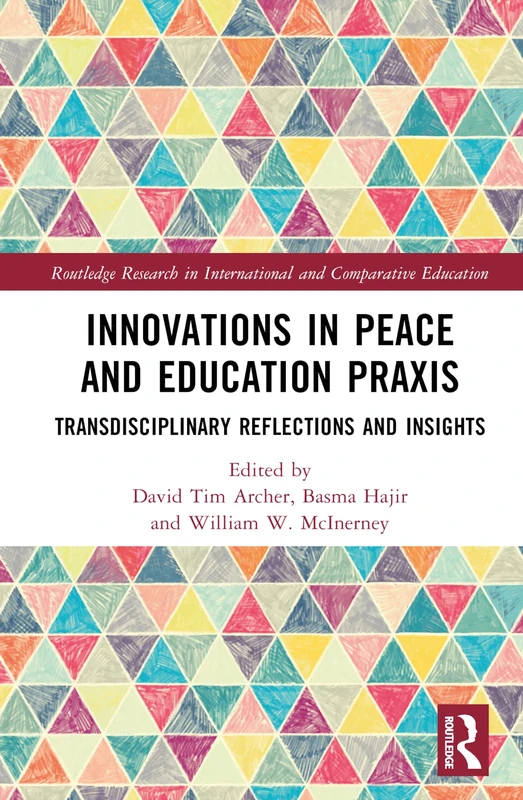 Routledge Innovations in Peace and Education Praxis Book - Image 1