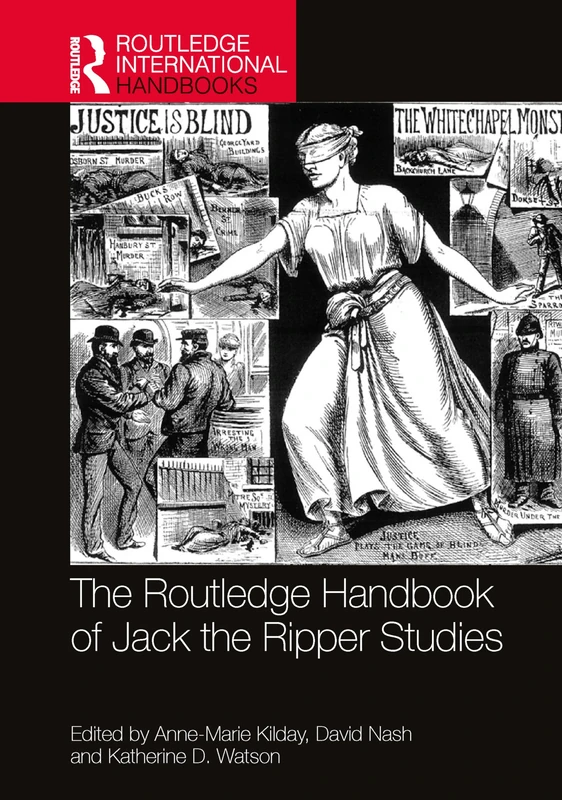 The Routledge Handbook of Jack the Ripper Studies (Routledge International Handbooks)