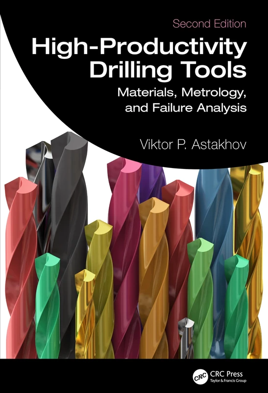 CRC Press High-Productivity Drilling Tools Reference Book
