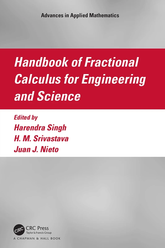 Handbook of Fractional Calculus for Engineering and Science (Advances in Applied Mathematics)