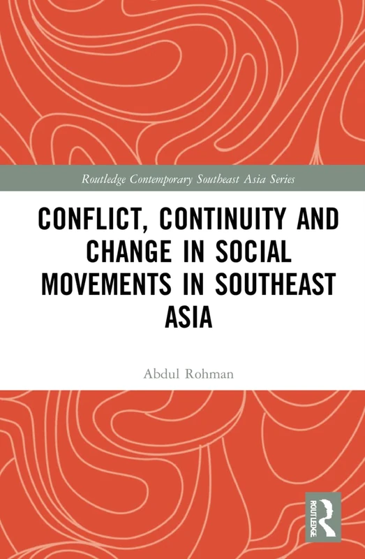 Routledge Conflict, Continuity, and Change in Social Movements