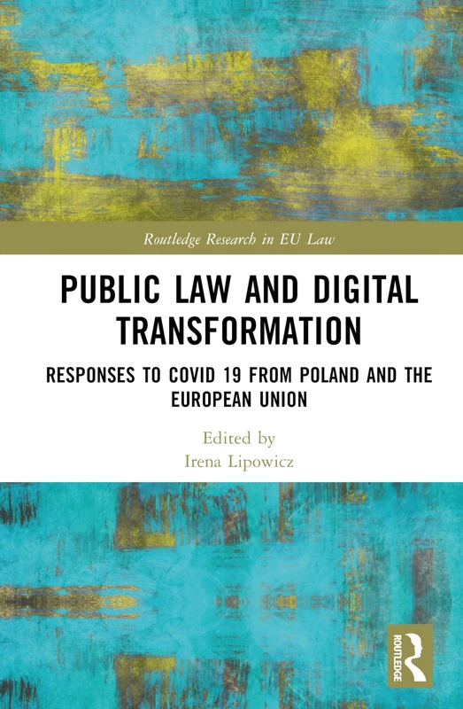 Instruments of Public Law: Digital Transformation during the Pandemic (Routledge Research in EU Law)