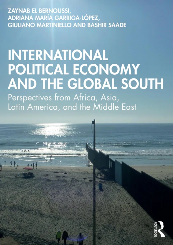 International Political Economy and the Global South: Perspectives from Africa, Asia, Latin America, and the Middle East - Image 1