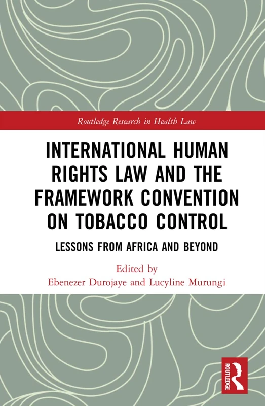 Routledge International Human Rights Law and Tobacco Control