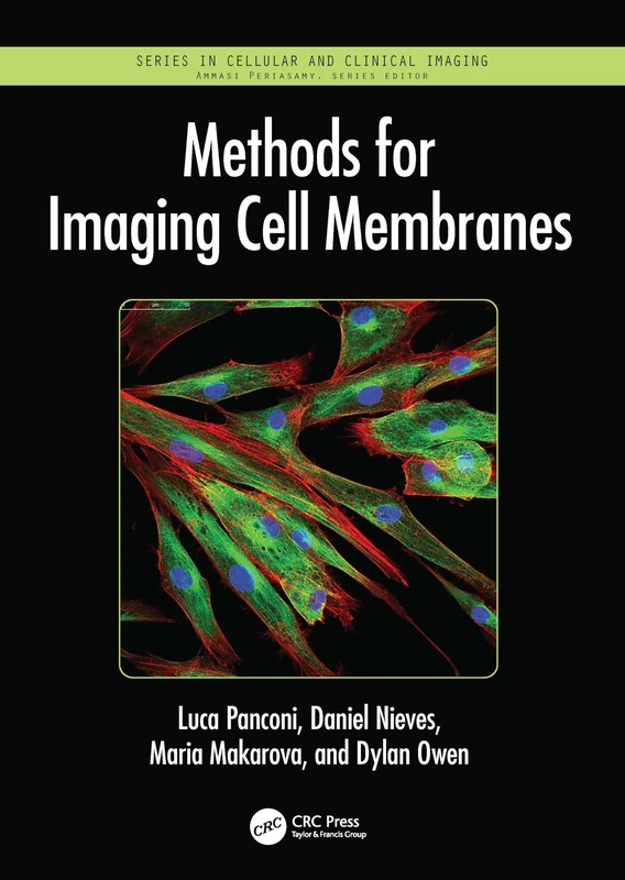Methods for Imaging Cell Membranes (Series in Cellular and Clinical Imaging)