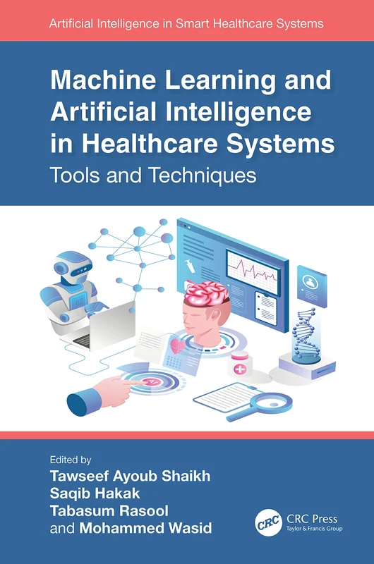 CRC Press Machine Learning and AI in Healthcare Systems Book