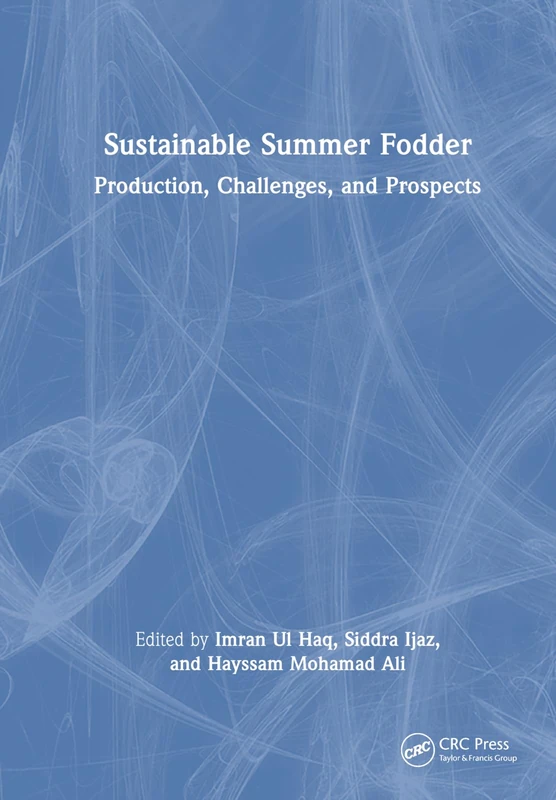 Sustainable Summer Fodder: Production, Challenges, and Prospects