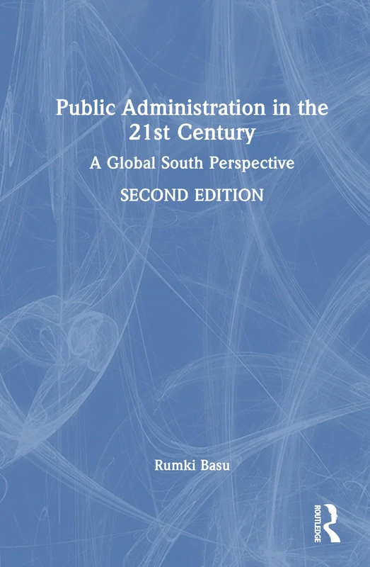 Public Administration in the 21st Century: A Global South Perspective